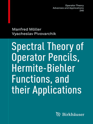 cover image of Spectral Theory of Operator Pencils, Hermite-Biehler Functions, and their Applications